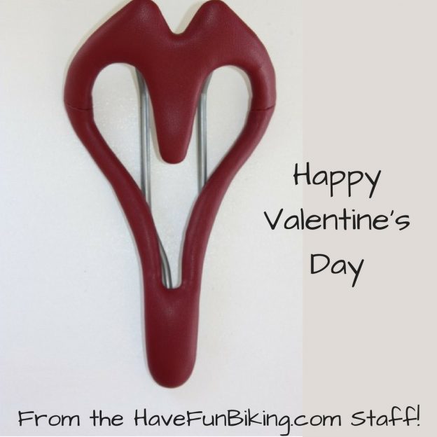 Happy Valentine's Day from all of us here at HaveFunBiking.com.